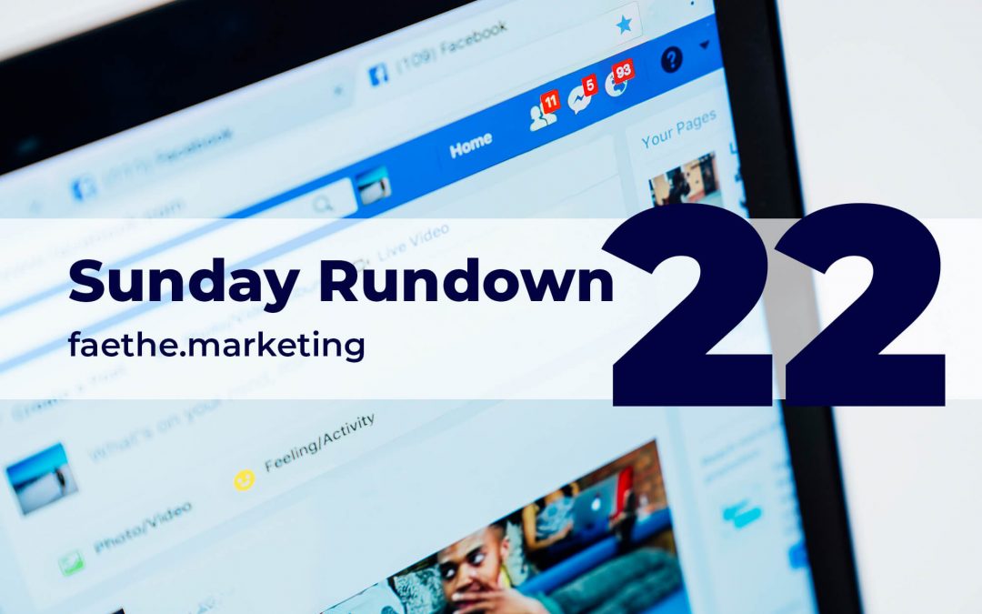 Sunday Rundown #22 – Facebook deepfakes