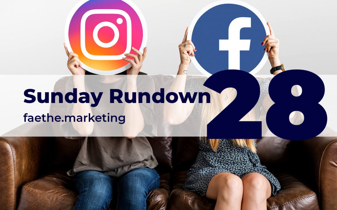 Sunday Rundown #28 – Facebook & Instagram Shops