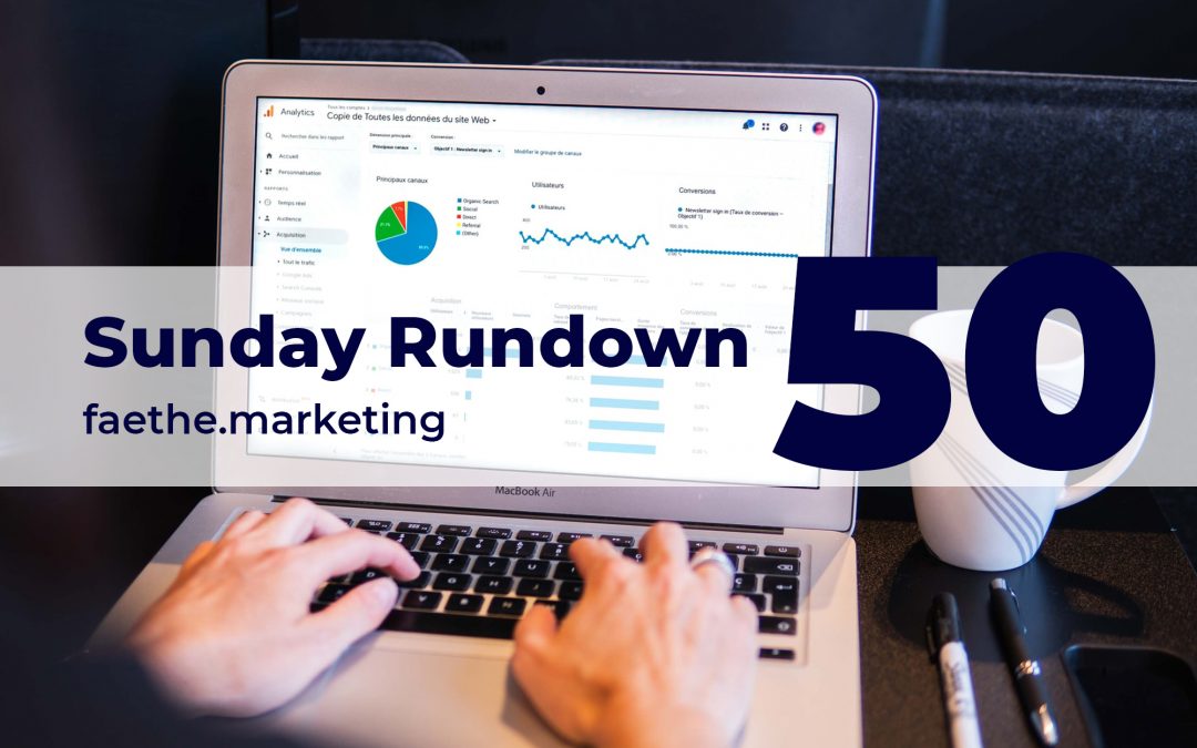 Sunday Rundown #50 – New Google Analytics
