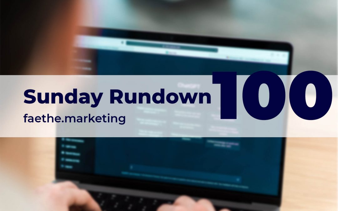 Sunday Rundown #100 – ChatGPT has competition