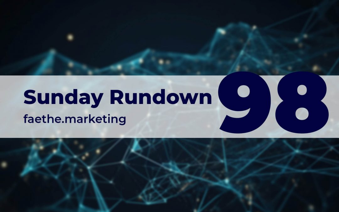 Sunday Rundown #98 – Who ruined the internet?