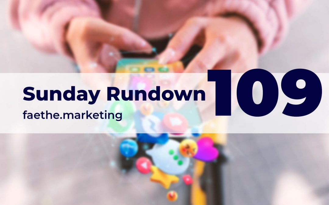 Sunday Rundown #109 – New Meta Ad Tools